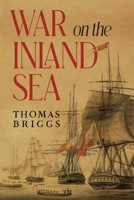 War on the Inland Sea 1837946884 Book Cover