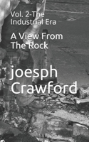 A View From The Rock: Vol. 2-The Industrial Era 1086035127 Book Cover