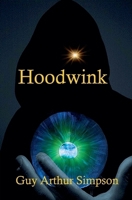 Hoodwink 1916106110 Book Cover