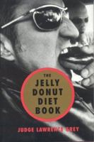 The Jelly Donut Diet Book 1590770250 Book Cover