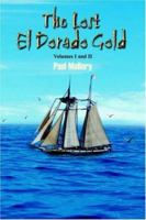 The Lost El Dorado Gold 1418493538 Book Cover
