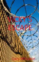 Vicky's Escape 1547244631 Book Cover