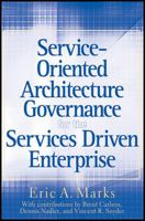 Service-Oriented Architecture (SOA) Governance for the Services Driven Enterprise 0470171251 Book Cover