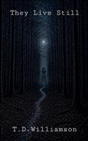 They Live Still B0GZ97PZ1Q Book Cover