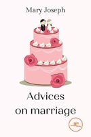 Advices on marriage B09NTDP5S4 Book Cover