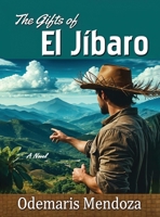 The Gifts of El Jíbaro 1968745580 Book Cover