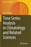 Time Series Analysis in Climatology and Related Sciences 3030580547 Book Cover