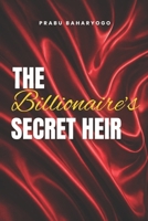 The Billionaire's Secret Heir B0GVBCJ65P Book Cover
