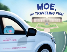 Moe, The Traveling Fish 1962561585 Book Cover
