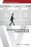 Die Emotionale Wirkung Moderner Kunst 3639721586 Book Cover