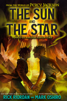 From the World of Percy Jackson: The Sun and the Star B0CFMLZPGF Book Cover