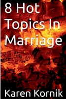 8 Hot Topics In Marriage 1069164712 Book Cover