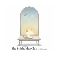 The Bright Idea Club B0GDH37QHK Book Cover