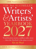 Writers' & Artists' Yearbook 2027: The best advice on how to write and get published 1399427148 Book Cover
