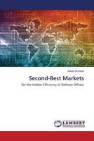 Second-Best Markets: On the Hidden Efficiency of Defense Offsets 3659810657 Book Cover
