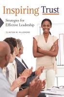 Inspiring Trust: Strategies for Effective Leadership 1440833575 Book Cover
