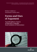 Forms and Uses of Argument; Transdisciplinary Aspects of Figurative Language: from Aesthetics to Neuroscience 3631889224 Book Cover