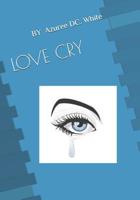 LOVE CRY 1090633246 Book Cover