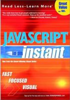 JavaScript: In an Instant 0764536591 Book Cover