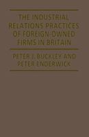 The Industrial Relations Practices of Foreign-Owned Firms in Britain 0333352939 Book Cover