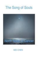 The Song of Souls -North Node Cancer: Your North Node Sign, Your Innermost Pain, and Your Magic Cure 1984364898 Book Cover