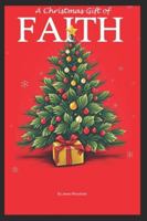 A Christmas Gift of Faith:: an Invitation to Trust Jesus Fully (Invitation to Faith) B0G3PS6J67 Book Cover