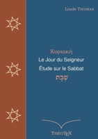 Le Jour du Seigneur, étude sur le sabbat 2322409251 Book Cover