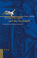 Konig Herodes Und Die Nachtigall: Geschichten Zur Weihnachtsbotschaft 3290173623 Book Cover