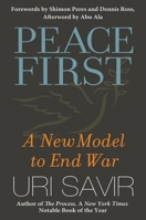 Peace First: A New Model to End War 1576755967 Book Cover