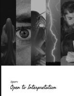 Open to Interpretation: Poems and "whatever you'd like them to be" B0GDH4STWS Book Cover