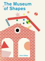 The Museum of Shapes 1800660596 Book Cover