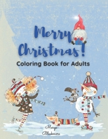 Merry Christmas Coloring Book for Adults: Unique and Relaxing Designs for Holidays that will remind you of your childhood B08N9F7G9T Book Cover