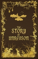 The Story of Unreason B0F15XKT2F Book Cover