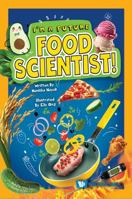 I'm a Future Food Scientist! 9819810353 Book Cover
