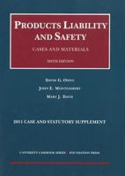 Products Liability and Safety, Cases and Materials, 6th, 2013 Case and Statutory Supplement 1599414821 Book Cover