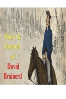 Diary & Journal of David Brainerd 1773237829 Book Cover