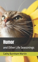 Humor: and Other Life Seasonings 1939220750 Book Cover