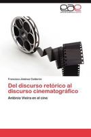 del Discurso Retorico Al Discurso Cinematografico 3845494638 Book Cover