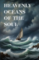 Heavenly Oceans of the Soul 1304225372 Book Cover