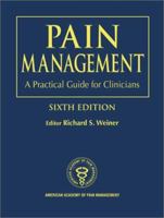 Pain Management: A Practical Guide for Clinicians, Sixth Edition 0849309263 Book Cover