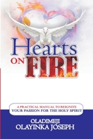 Hearts On Fire: A Practical Manual To Reignite Your Passion For The Holy Spirit 9789743181 Book Cover