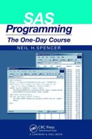 SAS Programming: The One-Day Course 1138469386 Book Cover