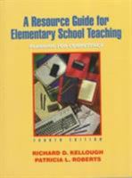 A Resource Guide for Elementary School Teaching: Planning for Competence (5th Edition) 0134933540 Book Cover