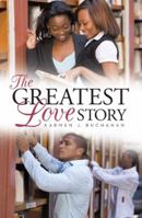 The Greatest Love Story 1490890939 Book Cover