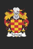 Tarrega: Tarrega Coat of Arms and Family Crest Notebook Journal (6 x 9 - 100 pages) 1695615158 Book Cover