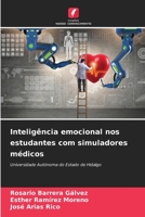 Inteligência emocional nos estudantes com simuladores médicos: Universidade Autónoma do Estado de Hidalgo 6205940957 Book Cover
