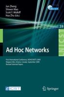 Ad Hoc Networks: First International Conference, ADHOCNETS 2009, Niagara Falls, Ontario, Canada, September 22-25, 2009. Revised Selected Papers ... and Telecommunications Engineering, 28) 3642117228 Book Cover