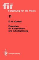 Planzeiten Fur Konstruktion Und Arbeitsplanung 3540180400 Book Cover