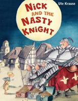 Nick and the Nasty Knight 0735840911 Book Cover