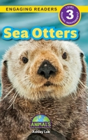Sea Otters: Animals That Make a Difference! (Engaging Readers, Level 3) 1778786170 Book Cover